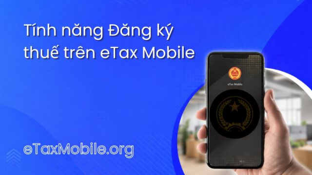 Minh hoạ bài viết: Tính năng Đăng ký thuế trên eTax Mobile