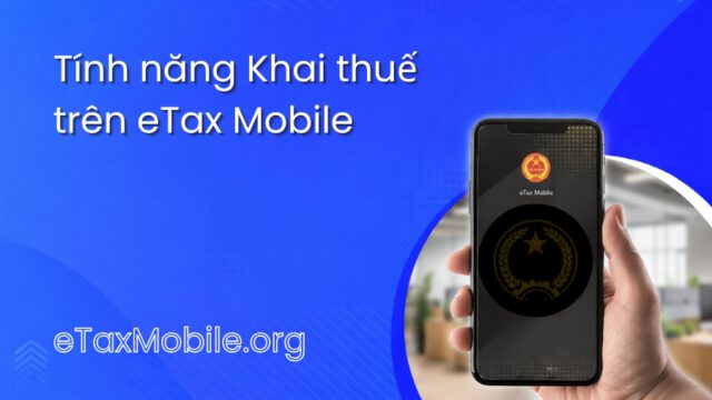 Minh hoạ bài viết: Tính năng Khai thuế trên eTax Mobile