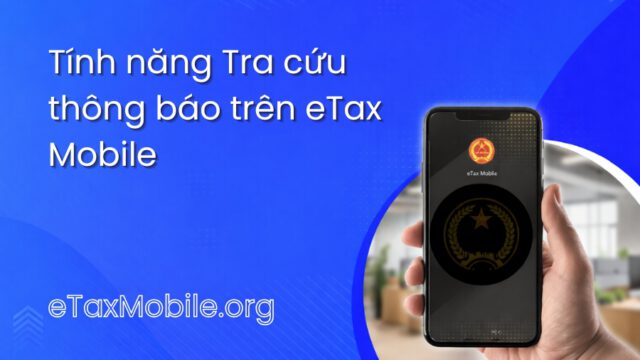 Minh hoạ bài viết: Tính năng Tra cứu thông báo trên eTax Mobile